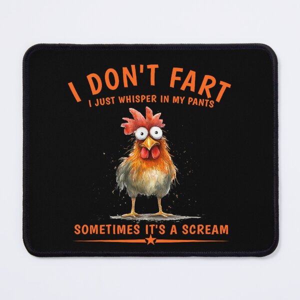 Item preview, Funny I Don't Fart I Just Whisper in My Pants Chicken Humor designed and sold by alber-garnell.