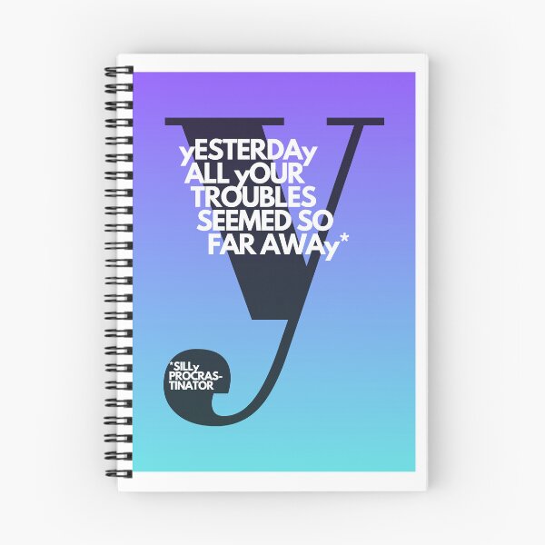 Item preview, Yesterday All Your Troubles Seemed So Far Away – Ironic Beatles Quote | Adulttees | Letter Y designed and sold by AdultteesShop.