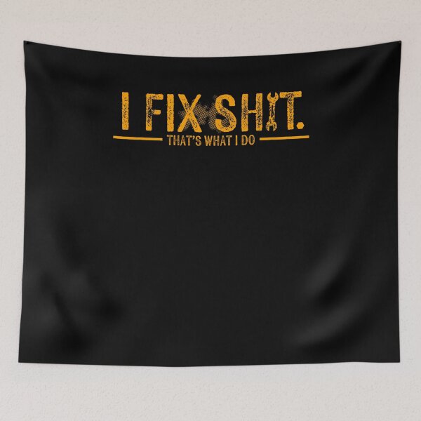 Item preview, Funny I Fix Shit That's What I Do Mechanic Handyman Fathers Day designed and sold by alber-garnell.