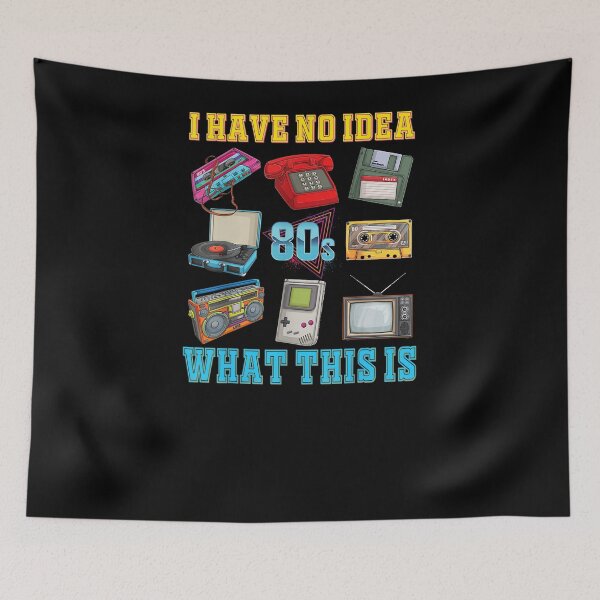 Item preview, I Have No Idea What This is Kids 70s 80s 90s Theme designed and sold by alber-garnell.