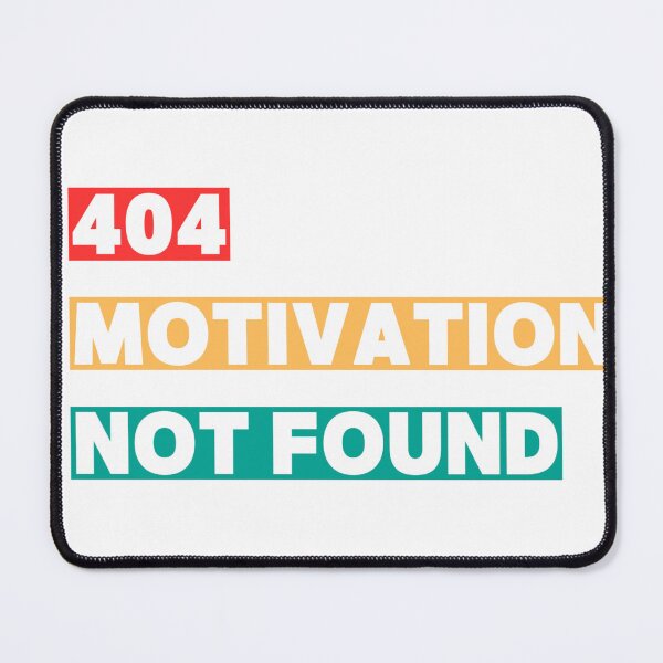 Item preview, 404 motivation designed and sold by KREASPACE.