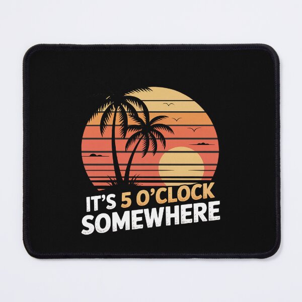 Item preview, It's 5 O’clock Somewhere Sun set party time designed and sold by BlassmausArt.