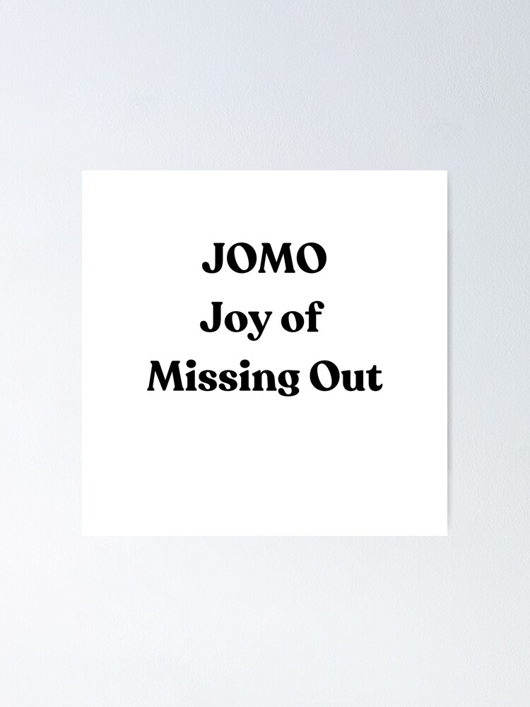 Thumbnail 1 of 3, Poster, JOMO designed and sold by GotchaBack.