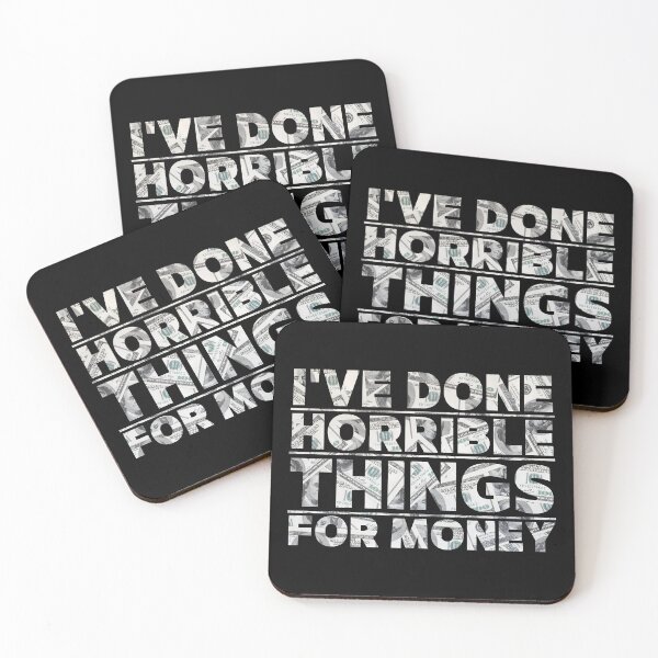 Item preview, I've Done Horrible Things for Money Dollar Typography Design designed and sold by PROPera-design.