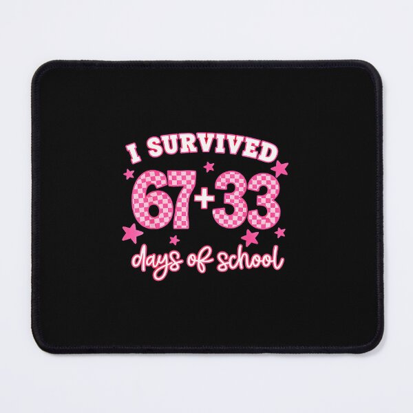 Item preview, I Survived 67+33 Days of School Funny Pink designed and sold by gladysenglish.