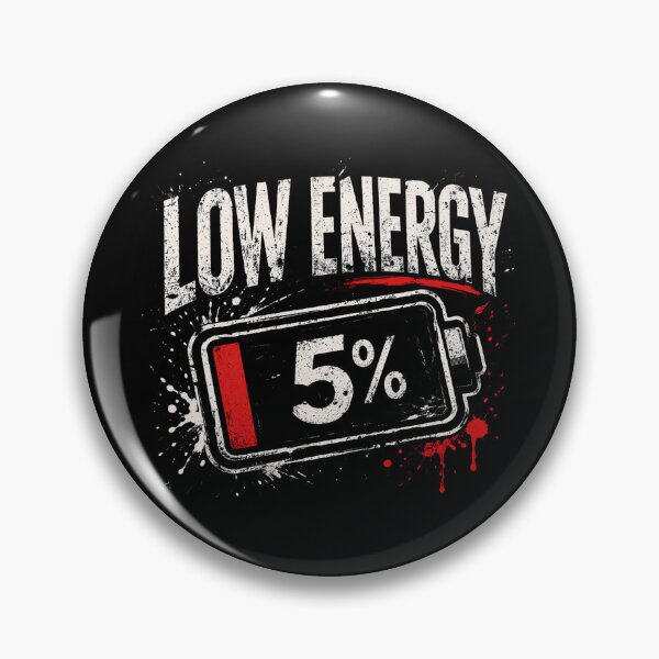 Item preview, Low Energy 5 Percent Battery – Funny Tired Mood Design designed and sold by SzyMazDesign.