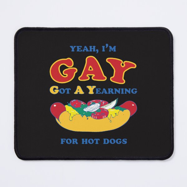 Item preview, Yeah I'm Gay Hot Dog Funny LGBTQ Pride Meme Humor Design designed and sold by kiralynstration.