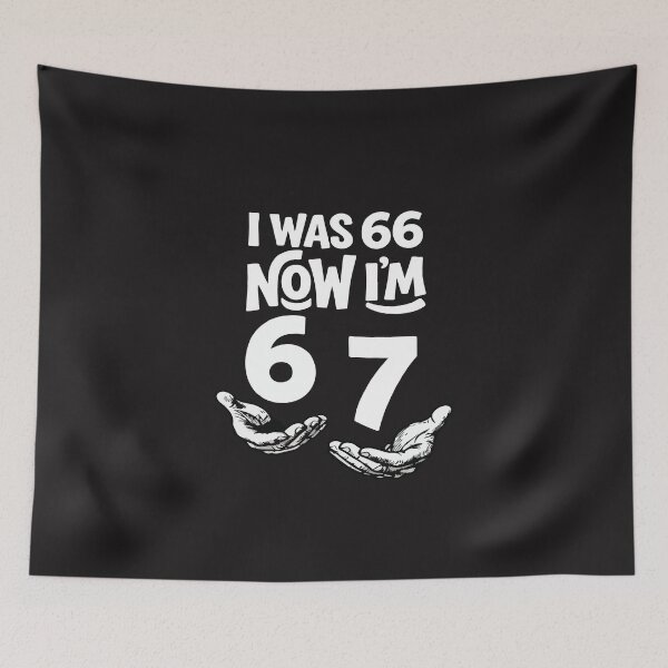 Item preview, I Was 66 Now I'm 67 Funny 67th Birthday Dad Humor Design designed and sold by kiralynstration.