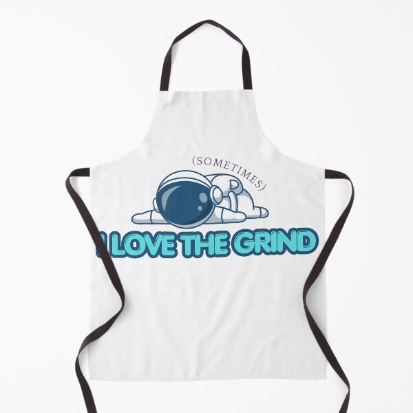 Item preview, I Love the Grind (Sometimes). designed and sold by PURICH.