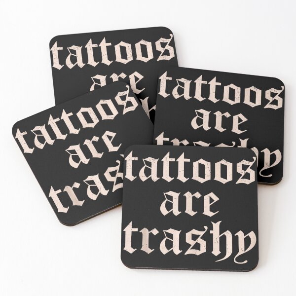 Item preview, Tattoos Are Trashy Vintage Gothic Text  designed and sold by Modaozushi216.