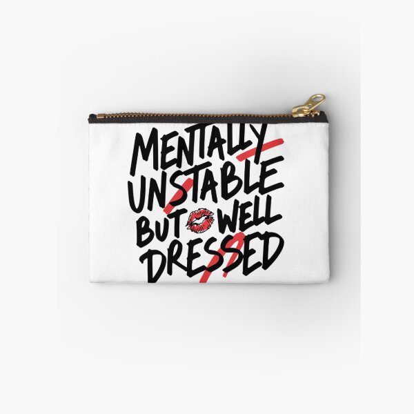 Item preview, Mentally Unstable But Well Dressed Funny Sarcastic designed and sold by IslandTyped.