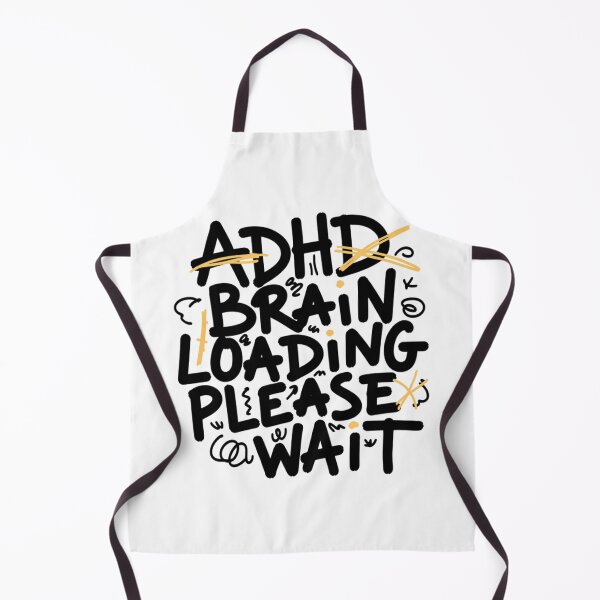 Item preview, ADHD Brain Loading Please Wait Funny Neurodivergent designed and sold by IslandTyped.