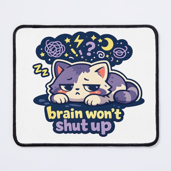 Item preview, Brain Won't Shut Up – Cute Kawaii Cat Insomnia & Anxiety Sticker designed and sold by Naviora.