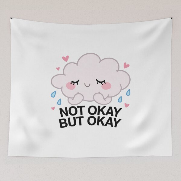 Item preview, Not Okay But Okay Cute Mental Health designed and sold by IslandTyped.