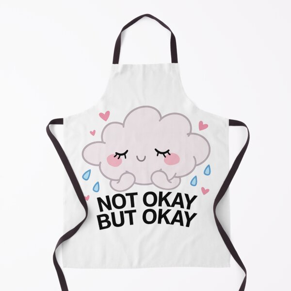 Item preview, Not Okay But Okay Cute Mental Health designed and sold by IslandTyped.