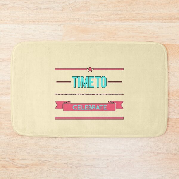 Item preview, Time to Celebrate Festive Phrase Cheerful Design for Parties and Birthdays Original Gift designed and sold by AstronautMerch.