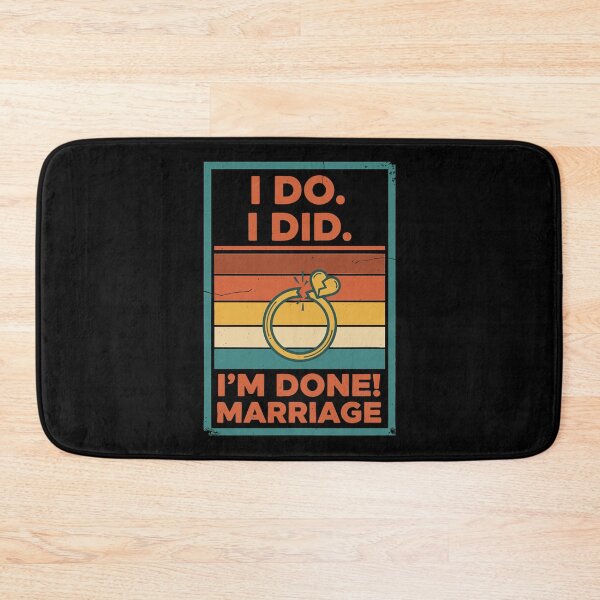 Item preview, Divorce I Do I Did Im Done Marriage Finally designed and sold by LuminOrb.