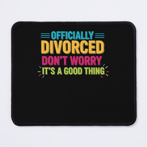 Item preview, Divorce Officially Divorced Dont Worry Its A Good designed and sold by LuminOrb.