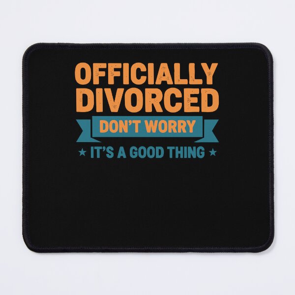 Item preview, Divorce Officially Divorced Dont Worry Finally designed and sold by LuminOrb.