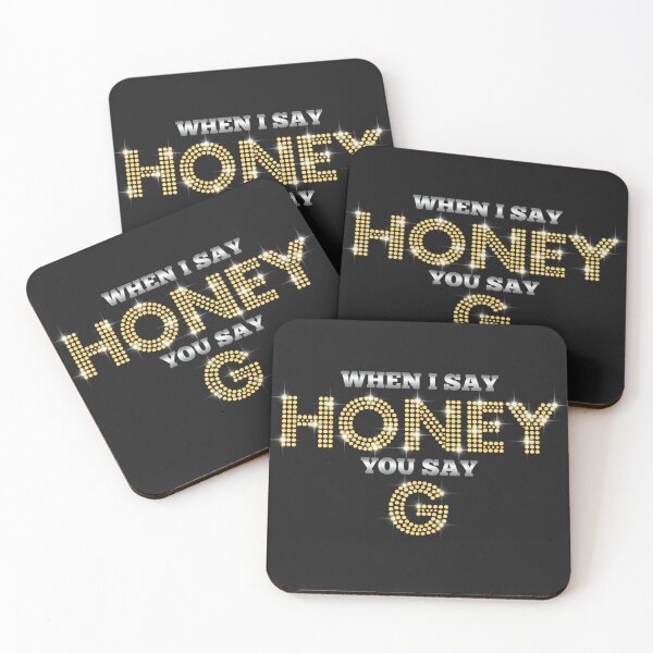 Item preview,  Honey G - When I Say Honey You Say G (Black) designed and sold by issam-lahlou.