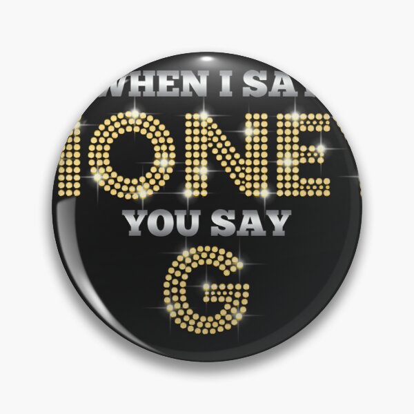 Item preview,  Honey G - When I Say Honey You Say G (Black) designed and sold by issam-lahlou.