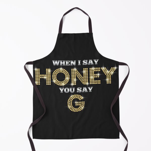 Item preview, Honey G - When I Say Honey You Say G (Black) designed and sold by issam-lahlou.