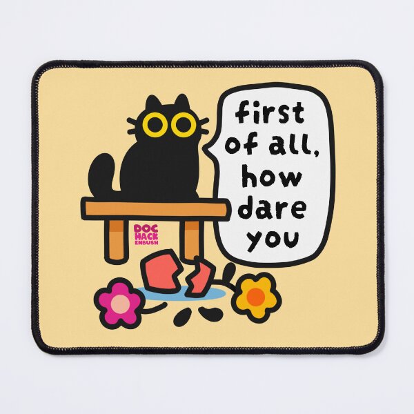 Item preview, How Dare You (Light) designed and sold by DocHackenbush.
