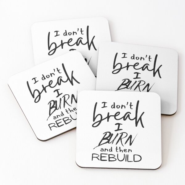Item preview, I Don’t Break. I Burn And Rebuild – Resilience Quote designed and sold by bruise+blush.