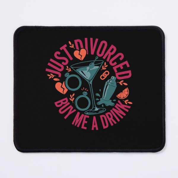 Item preview, Just Divorced Buy Me A Drink Divorce Party designed and sold by LuminOrb.