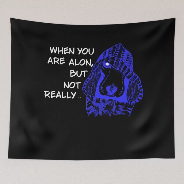 Item preview, You’re Not AloneCreepy Dog Dark Humor Aesthetic designed and sold by Maryart8.
