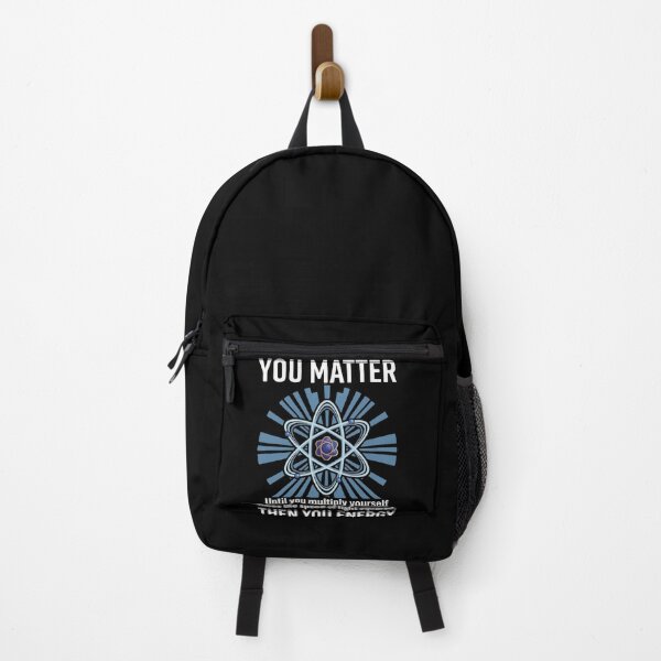 Item preview, You Matter Until You Multiply Yourself Times The Speed Of Light Squared Then You Energy Physics Humor Scientist Gift designed and sold by FormalDehyena.