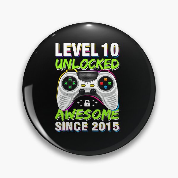 Item preview, Level 10 Unlocked Awesome Since 2015 Gamer  designed and sold by FGTV2021.
