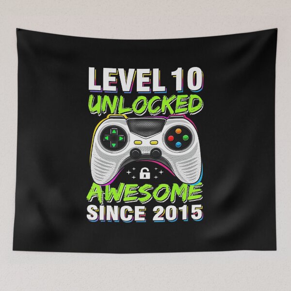 Item preview, Level 10 Unlocked Awesome Since 2015 Gamer  designed and sold by FGTV2021.