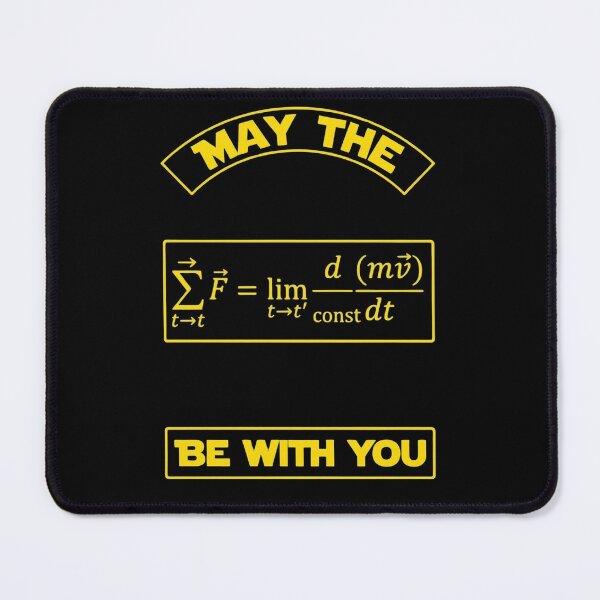 Item preview, May The Physics Force Be With You Newton's Second Law Science Humor designed and sold by FormalDehyena.