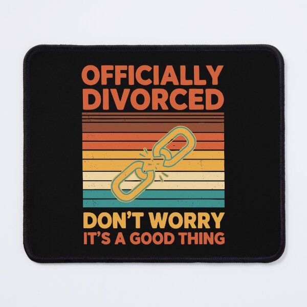 Item preview, Divorce Officially Divorced Dont Worry Its A Good designed and sold by LuminOrb.