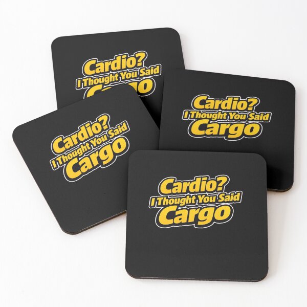 Item preview, Cardio? I Thought You Said Cargo – Funny Gym Quote designed and sold by Timeless Junction.