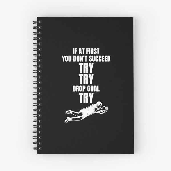 Item preview, If At First You Don’t Succeed Try Try Drop Goal Rugby designed and sold by GabrieSketcham.
