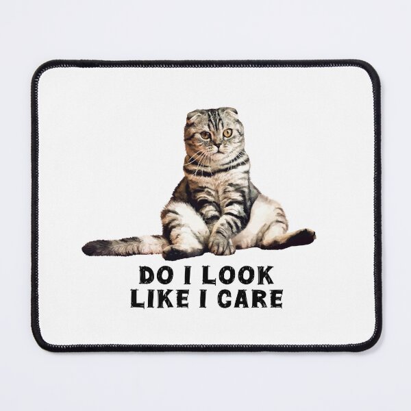 Item preview, Do I look like I care Funny cat. Proceeds go to animal charities rescues designed and sold by AnimalFriends1.