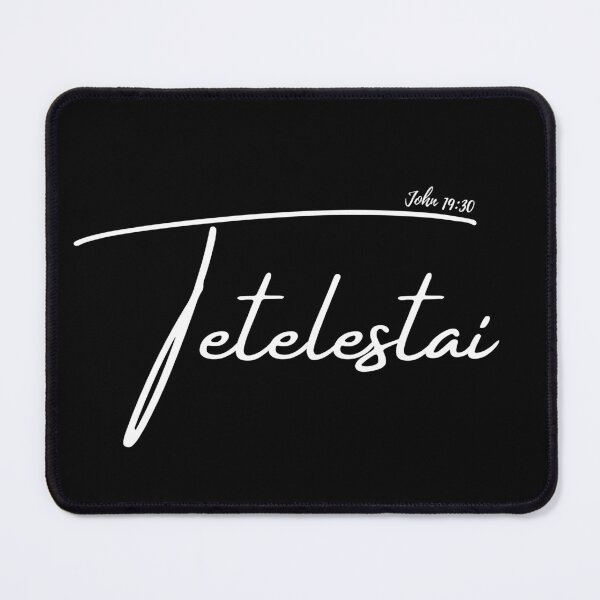 Item preview, Bible verse - "Tetelestai" - John 19:30 designed and sold by Mako71.