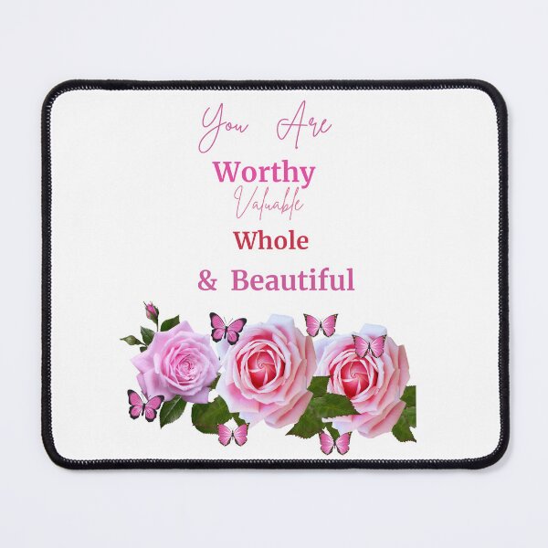 Item preview, YOU ARE WORTHY VALUABLE WHOLE & BEAUTIFUL QUOTED INSPIRATIONAL GIFTS designed and sold by Brewgoodness.