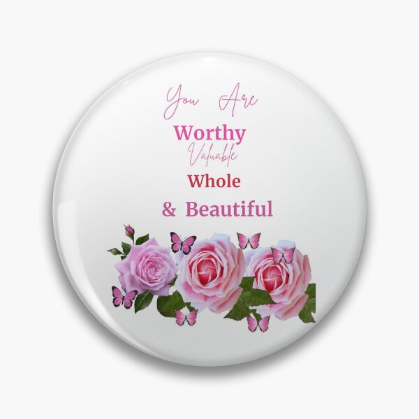 Item preview, YOU ARE WORTHY VALUABLE  WHOLE &  BEAUTIFUL QUOTED INSPIRATIONAL  GIFTS designed and sold by Brewgoodness.