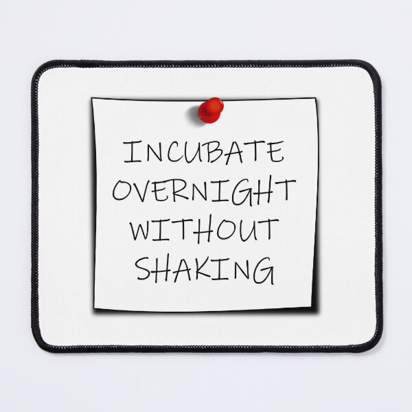 Item preview, Incubate overnight without shakng designed and sold by spark2live.