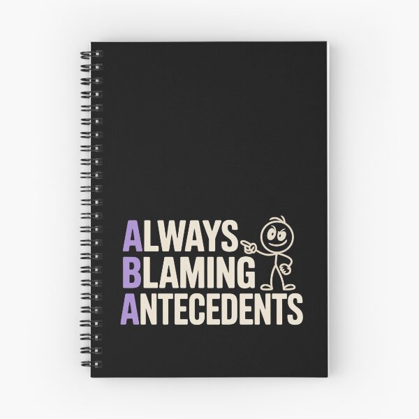 Item preview, ABA Funny Doodle Always Blaming Antecedents designed and sold by MadCatPrints.