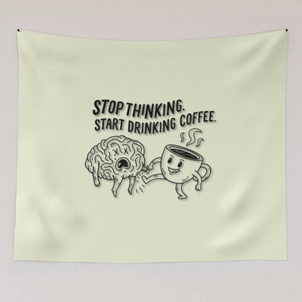 Item preview, Stop Thinking Start Drinking designed and sold by Aise06.