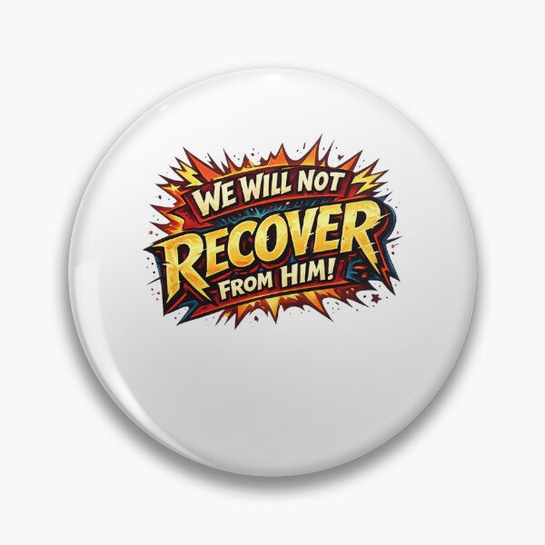 Item preview, We Will Not Recover From Him Bold Dramatic Statement Fiery Typography Quote designed and sold by Aryabek.