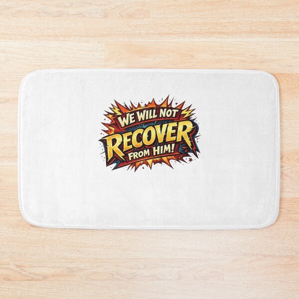 Item preview, We Will Not Recover From Him Bold Dramatic Statement Fiery Typography Quote designed and sold by Aryabek.