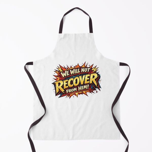 Item preview, We Will Not Recover From Him Bold Dramatic Statement Fiery Typography Quote designed and sold by Aryabek.
