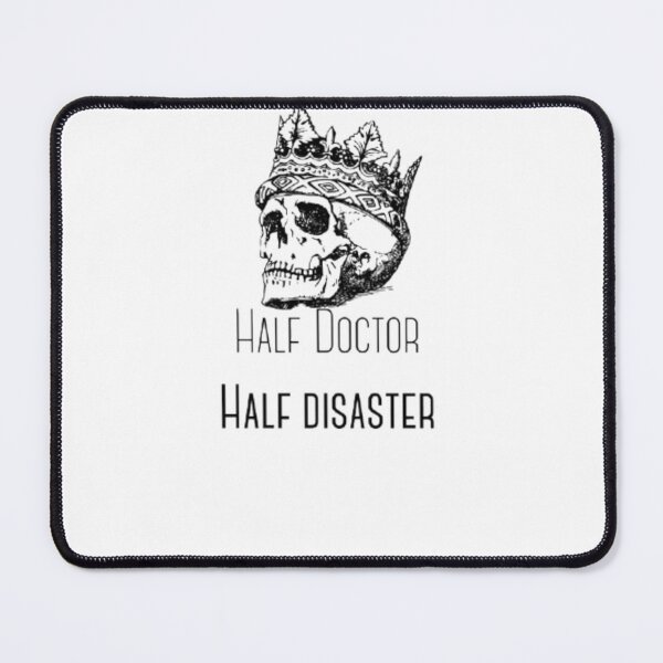 Item preview, Half Doctor Half Disaster T-Shirt | Funny Med Student Tee designed and sold by OffScripted.
