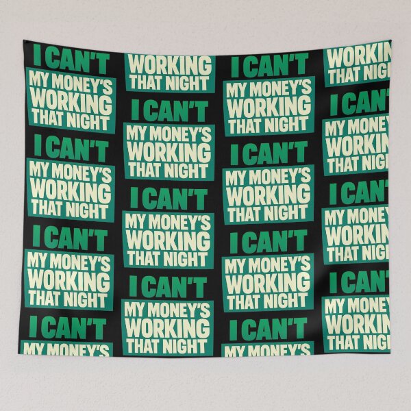 Item preview, My Moneys Working That Night Passive Income Quote Design designed and sold by TeeTimeTreasure.