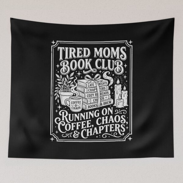 Item preview, Tired Moms Book Club Coffee Chaos Chapters Black White designed and sold by graphixpolash.
